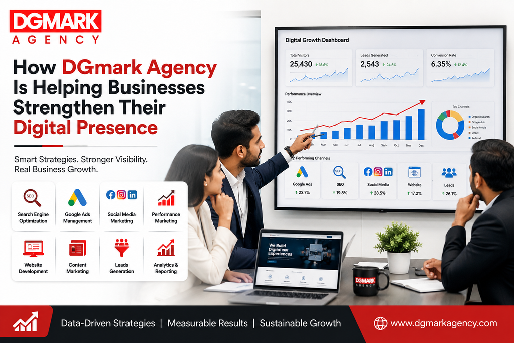 How DGmark Agency Is Helping Businesses Strengthen Their Digital Presence